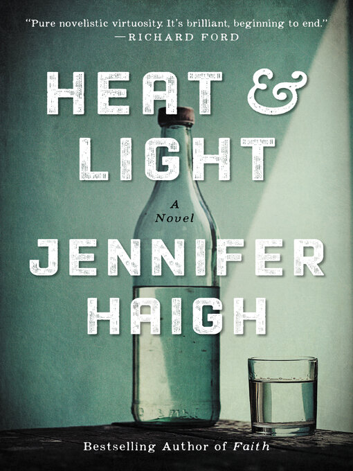 Détails du titre pour Heat and Light par Jennifer Haigh - Disponible